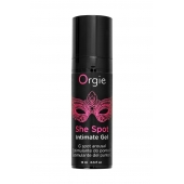 Интимный гель для G-точки ORGIE She Spot с возбуждающим эффектом - 15 мл. - ORGIE - купить с доставкой в Пушкино