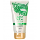 Интимный гель на водной основе Lube Tube Nature - 150 мл. - ORGIE - купить с доставкой в Пушкино