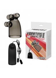 Дымчатая насадка-мастурбатор с вибрацией Vibrating Crystal Cap II - Baile - в Пушкино купить с доставкой