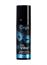 Гель для массажа ORGIE Sexy Vibe Liquid Vibrator с эффектом вибрации - 15 мл. - ORGIE - купить с доставкой в Пушкино
