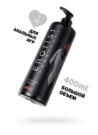 Анальный лубрикант Erotist Anal на водной основе - 400 мл. - Erotist Lubricants - купить с доставкой в Пушкино