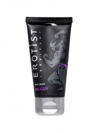 Крем для увеличения пениса Erotist Big Guy - 50 мл. - Erotist Lubricants - купить с доставкой в Пушкино
