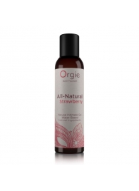 Интимный гель на водной основе All-Natural Strawberry с ароматом клубники - 150 мл. - ORGIE - купить с доставкой в Пушкино