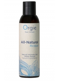 Интимный гель на водной основе Orgie All-Natural Acqua - 150 мл. - ORGIE - купить с доставкой в Пушкино
