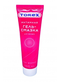 Гель-смазка на водной основе For Women - 100 мл. - Torex - купить с доставкой в Пушкино