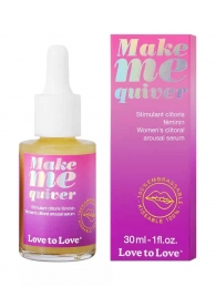 Возбуждающие капли для клитора Make Me Quiver - 30 мл. - Love to Love - купить с доставкой в Пушкино