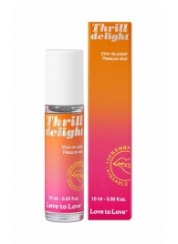 Возбуждающий гель Thrill Delight - 10 мл. - Love to Love - купить с доставкой в Пушкино