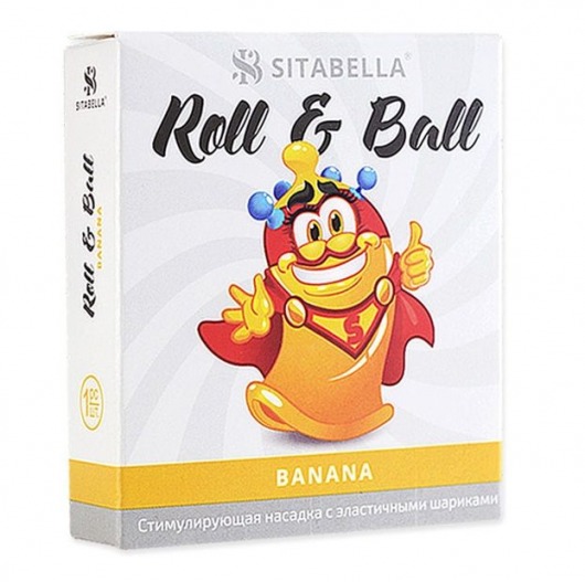 Стимулирующий презерватив-насадка Roll   Ball Banana - Sitabella - купить с доставкой в Пушкино