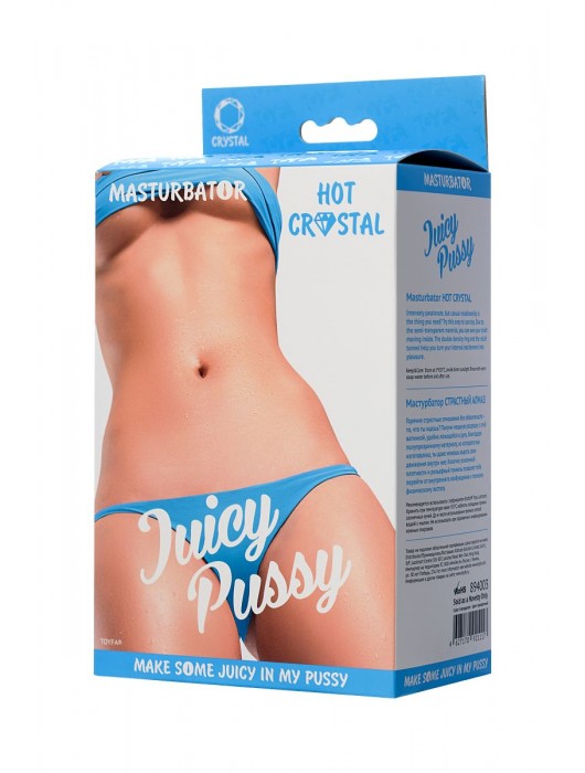 Прозрачный реалистичный мастурбатор Juicy Pussy Hot Crystal - ToyFa - в Пушкино купить с доставкой