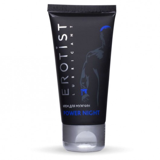 Возбуждающий крем для мужчин Power Night - 50 мл. - Erotist Lubricants - купить с доставкой в Пушкино